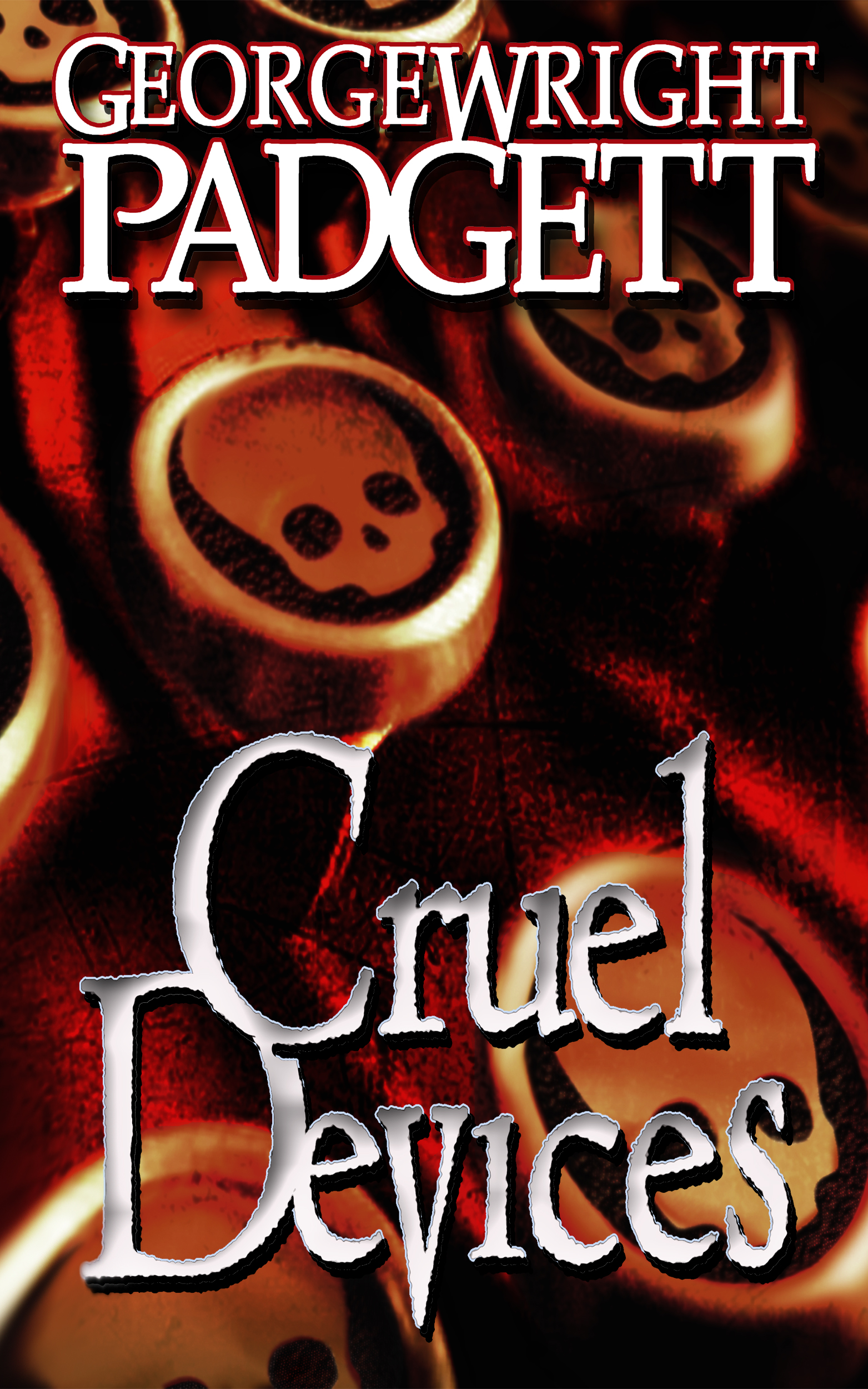Cruel devices
